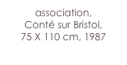 association,
Conté sur Bristol,
75 X 110 cm, 1987