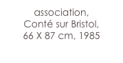 association,
Conté sur Bristol,
66 X 87 cm, 1985