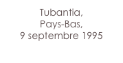 Tubantia,
Pays-Bas,
9 septembre 1995